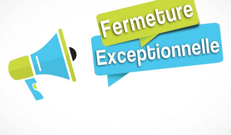 Fermeture exceptionnelle fêtes de fin d’année